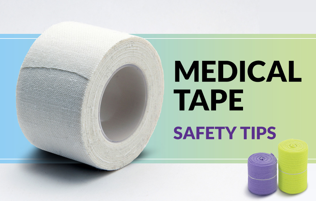 Medical Tape Safety Tips
